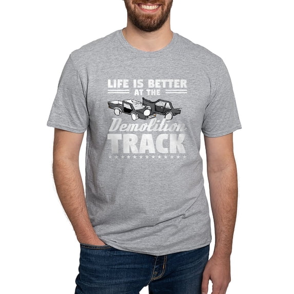 CafePress - Demo Derby Life Is Better At Demolition Tr T Shirt - Fitted T-Shirt, Vintage Fit Soft Cotton Tee