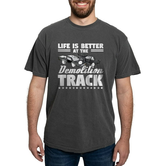 CafePress - Demo Derby Life Is Better At Demolition Tr T Shirt - Mens Comfort Colors Shirt