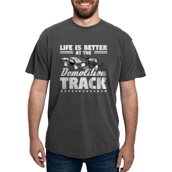 CafePress - Demo Derby Life Is Better At Demolition Tr T Shirt - Mens Comfort Colors Shirt