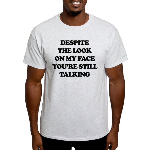 CafePress - Despite The Look On My Face You're S Light T Shirt - Men's Classic Graphic T-Shirt