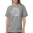 thumbnail image 1 of CafePress - Despite The Look On My Womens Comfort Colors Shirt - Womens Comfort Colors® Shirt, 1 of 1