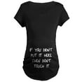 thumbnail image 1 of CafePress - Didn't Put It Here Don't To Maternity Dark T Shirt - Maternity Dark T-Shirt, 1 of 3