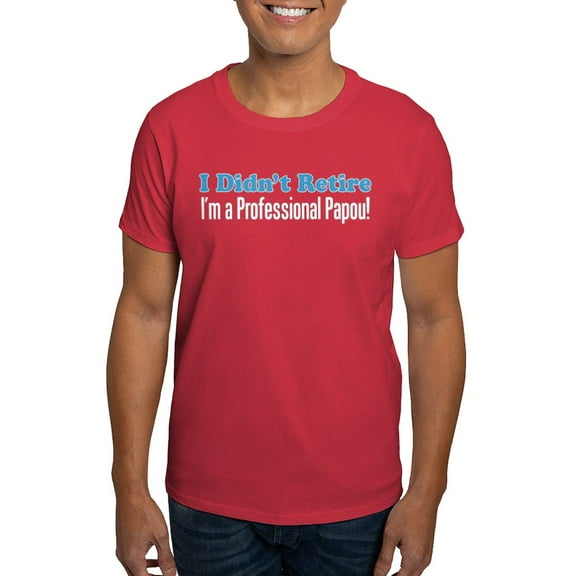 CafePress - Didn't Retire Professional Papou T Shirt - Men's Classic Graphic Cotton T-Shirt