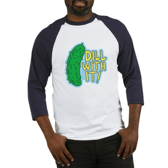 CafePress - Dill With It Baseball Jersey - Cotton Baseball Jersey, 3/4 Raglan Sleeve Shirt