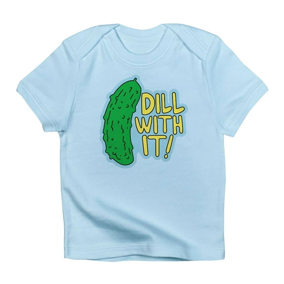 CafePress - Dill With It T Shirt - Infant T-Shirt