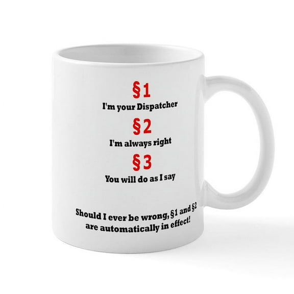 CafePress - Dispatchers Law Light Mugs - 11 oz Ceramic Mug - Novelty Coffee Tea Cup