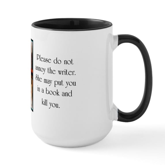 CafePress - Do Not Annoy The Writer (Female Writer) Mugs - 15 oz Ceramic Large White Novelty Mug