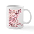 thumbnail image 1 of CafePress - Do Not Go Where The Path May Lead. Mugs - 11 oz Ceramic Mug - Novelty Coffee Tea Cup, 1 of 4