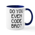 thumbnail image 1 of CafePress - Do You Even Code Bro - 11 oz Ceramic Mug - Novelty Coffee Tea Cup, 1 of 4