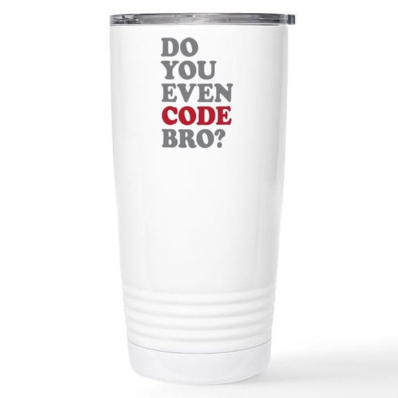CafePress - Do You Even Code Bro Stainless Steel Travel Mug - Insulated Stainless Steel Travel Tumbler 20 oz.