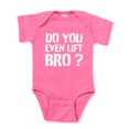 thumbnail image 1 of CafePress - Do You Even Lift Bro? - Cute Infant Bodysuit Baby Romper - Size Newborn - 24 Months, 1 of 3