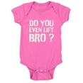 thumbnail image 1 of CafePress - Do You Even Lift Bro? - Cute Infant Bodysuit Baby Romper, 1 of 1
