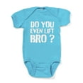 thumbnail image 1 of CafePress - Do You Even Lift Bro? - Cute Infant Bodysuit Baby Romper, 1 of 1