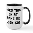 thumbnail image 1 of CafePress - Does This Shirt Make Me L - 15 oz Ceramic Large White Novelty Mug, 1 of 4