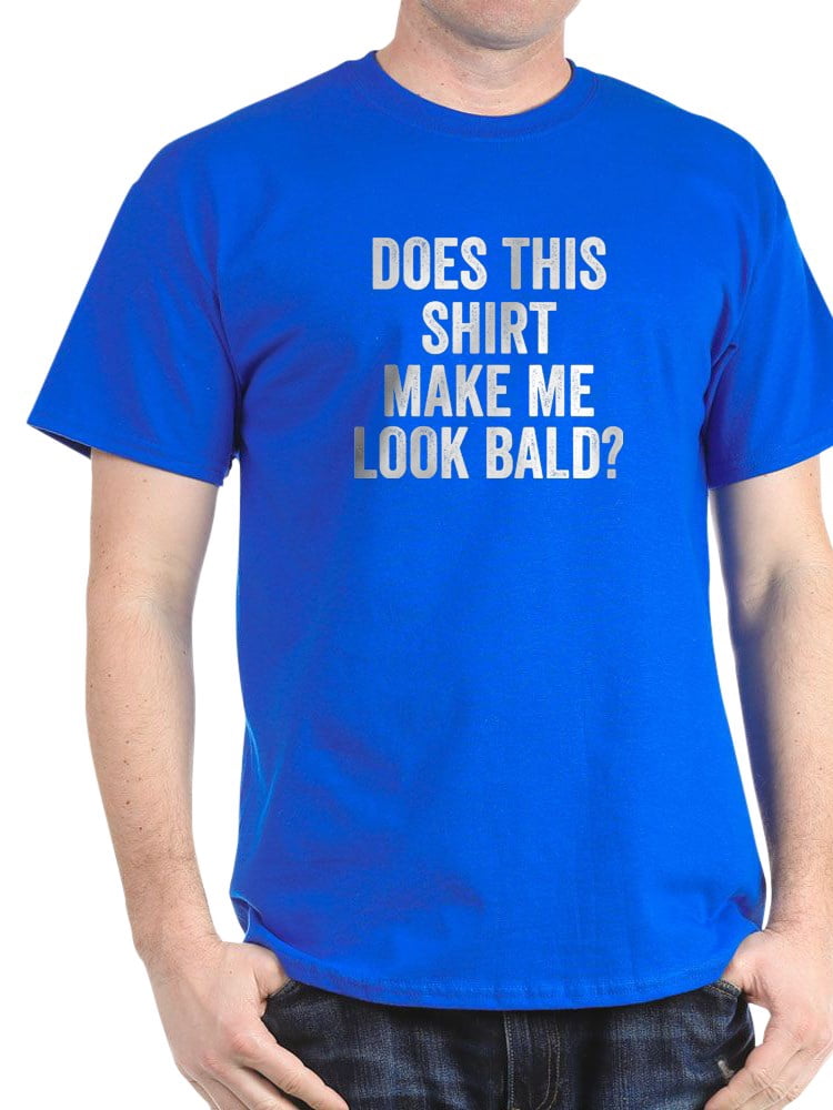 "Does This Shirt Make Me Look Bald?" Funny Unisex T-Shirt - Gift For Men & Women - View #4
