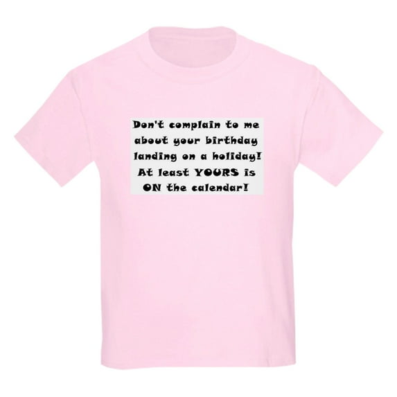 CafePress - Don't Complain To Me! Kids T Shirt - Light T-Shirt Kids XS-XL