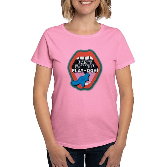 CafePress - Don't Eat The Play Doh! T Shirt - Women's Traditional Fit Dark T-Shirt