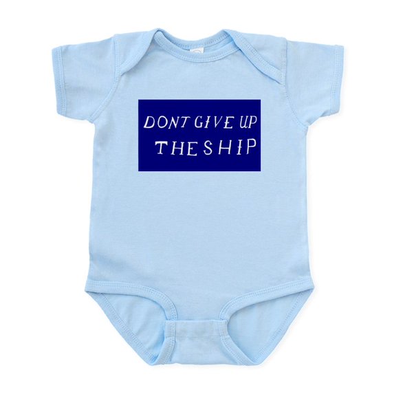 CafePress - Don't Give Up The Ship Flag Infant Bodysuit - Baby Light Bodysuit, Size Newborn - 24 Months