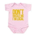 thumbnail image 1 of CafePress - Don't Hassle Me I'm Local Infant Bodysuit - Baby Light Bodysuit, Size Newborn - 24 Months, 1 of 4