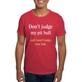 thumbnail image 1 of CafePress - Don't Judge My Pit Bull And I Dark T Shirt - Men's Classic Graphic Cotton T-Shirt, 1 of 4