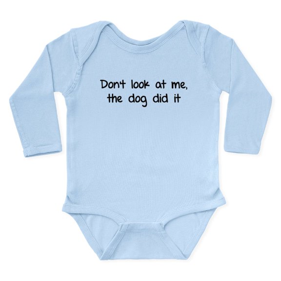 CafePress - Don't Look At Me, The Dog Did It Long Sleeve Infan - Long Sleeve Cotton Baby Bodysuit