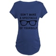 thumbnail image 1 of CafePress - Don't Make A Spectacle Of Y Maternity Dark T Shirt - Maternity Dark T-Shirt, 1 of 3