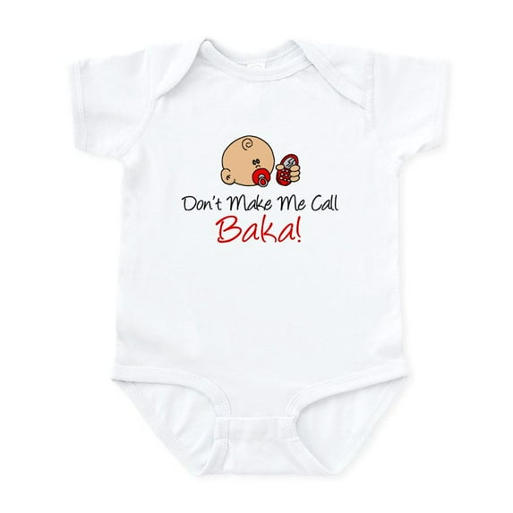 CafePress - Don't Make Me Call Baka Body Suit - Baby Light Bodysuit, Size Newborn - 24 Months