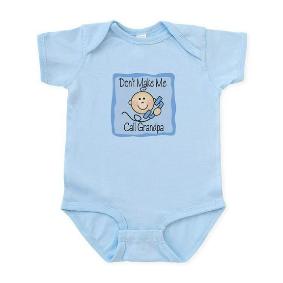 CafePress - Don't Make Me Call Grandpa Boy - Baby Light Bodysuit, Size Newborn - 24 Months