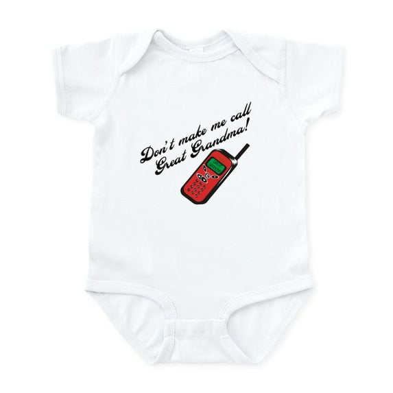 CafePress - Don't Make Me Call Great Grandma! Infant Bodysuit - Baby Light Bodysuit, Size Newborn - 24 Months