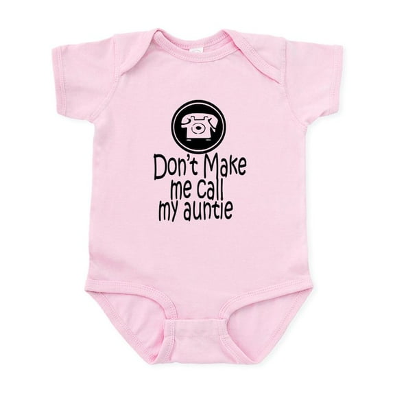 CafePress - Don't Make Me Call My Auntie Body Suit - Baby Light Bodysuit, Size Newborn - 24 Months