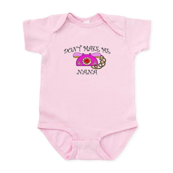 CafePress - Don't Make Me Call Nana Infant Bodysuit - Baby Light Bodysuit, Size Newborn - 24 Months
