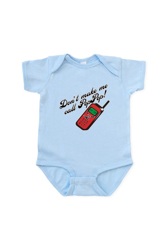 - Don't Make Me Call Pop Pop Funny Onesie - Baby Light Bodysuit, Size Newborn - 24 Months