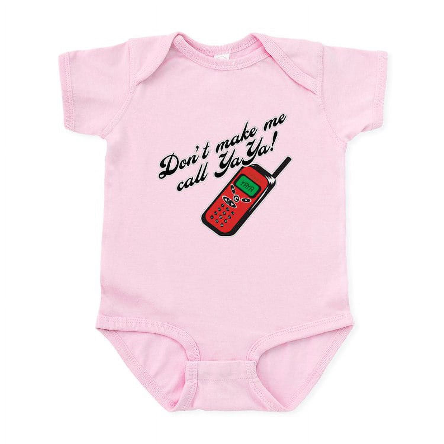 CafePress - Don't Make Me Call Yaya Baby Onesie - Baby Light Bodysuit, Size Newborn - 24 Months