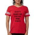 thumbnail image 1 of CafePress - Don't Make Me Use My Phd Voi - Womens Football Shirt, 1 of 4
