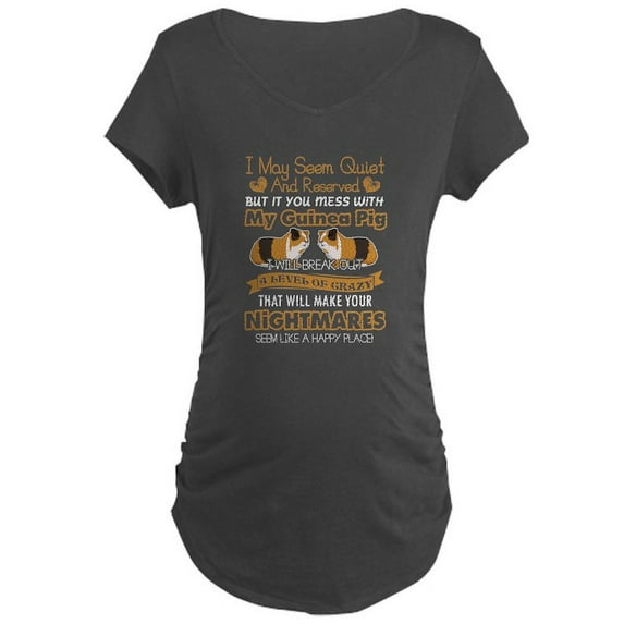 CafePress - Don't Mess With My Guinea Pig Sh Maternity T Shirt - Maternity Dark T-Shirt