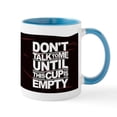 thumbnail image 1 of CafePress - Don't Talk To Me Until This Cup Is Empty Mugs - 11 oz Ceramic Mug - Novelty Coffee Tea Cup, 1 of 6