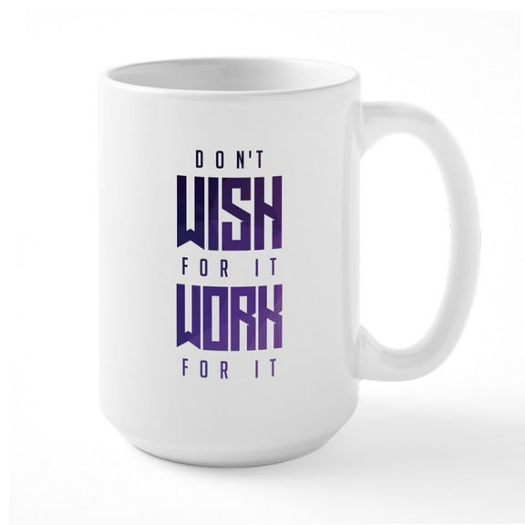 CafePress - Don't Wish For It Purple Large Mug - 15 oz Ceramic Large White Novelty Mug