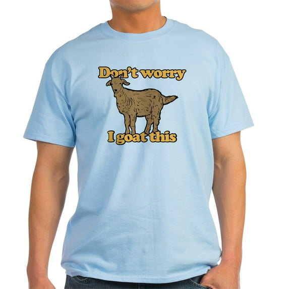 CafePress - Don't Worry I Goat This Light T Shirt - Men's Classic Graphic T-Shirt