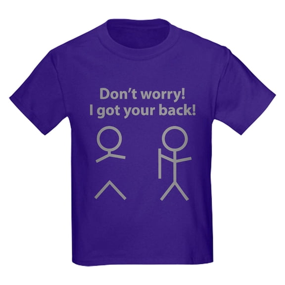 CafePress - Don't Worry! I Got Your Back! Kids Dark T Shirt - Dark T-Shirt Kids XS-XL