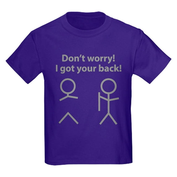 CafePress - Don't Worry! I Got Your Back! Kids Dark T Shirt - Dark T-Shirt Kids XS-XL