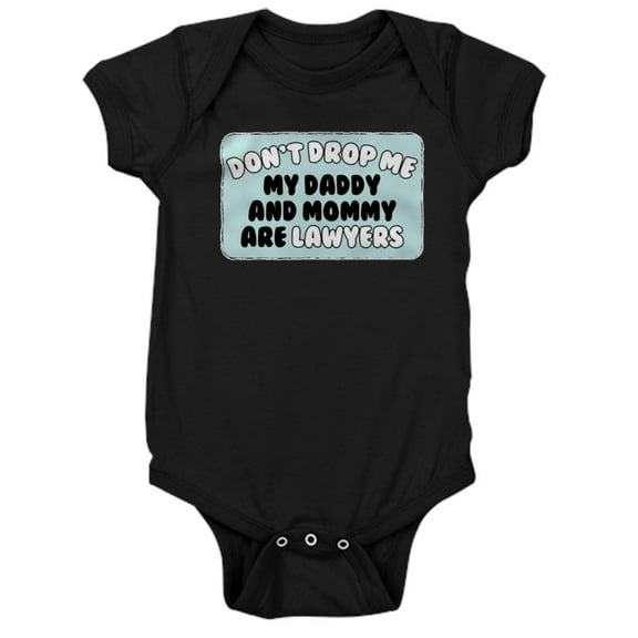 CafePress - Dont Drop Me Parent Lawyers - Cute Infant Bodysuit Baby Romper