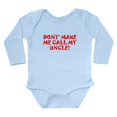 thumbnail image 1 of CafePress - Dont Make Me Call My Uncle Body Suit - Long Sleeve Cotton Baby Bodysuit, 1 of 4