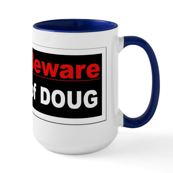 CafePress - Dougshirt Ceramic Mug - 15 oz Ceramic Large White Novelty Mug