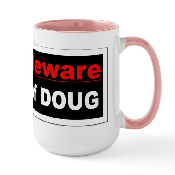CafePress - Dougshirt Ceramic Mug - 15 oz Ceramic Large White Novelty Mug