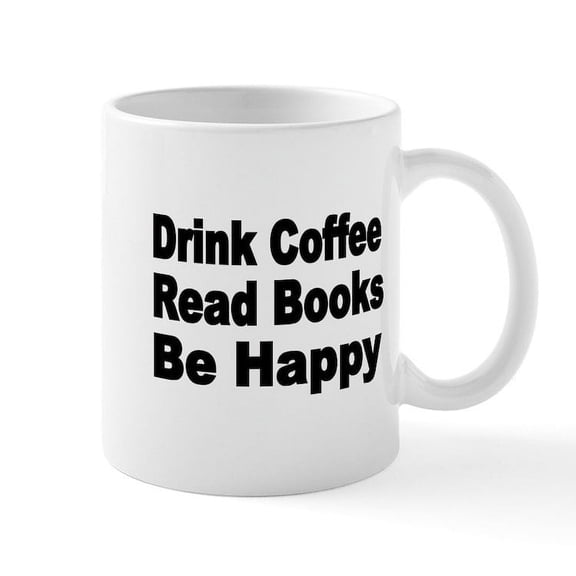 CafePress - Drink Coffee,Read Books,Be Happy 2 Mugs - 11 oz Ceramic Mug - Novelty Coffee Tea Cup