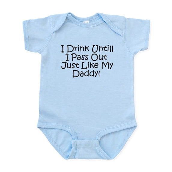 CafePress - Drink Untill Ipass Out Like D Infant Bodysuit - Baby Light Bodysuit, Size Newborn - 24 Months