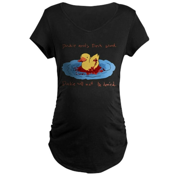 CafePress - Duckie Needs Fresh Blood Maternity Dark T Shirt - Maternity Dark T-Shirt