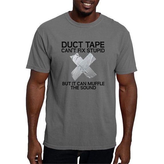CafePress - Duct Tape Fix Stupid Muffle The Sound T Shirt - Mens Comfort Colors Shirt