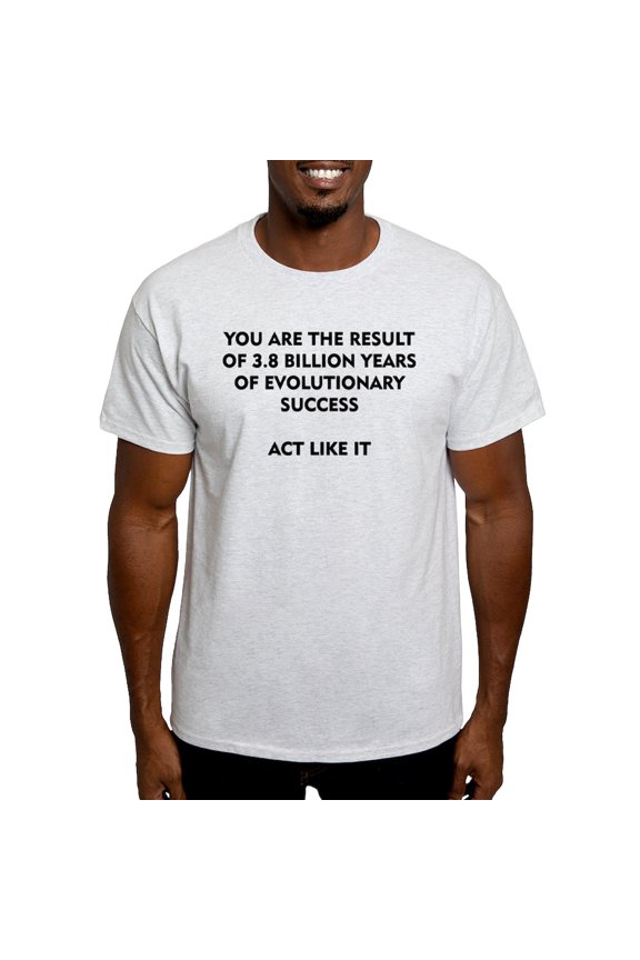 - EVOLUTIONARY SUCCESS ACT LIKE IT T Shirt - Men's Classic Graphic T-Shirt