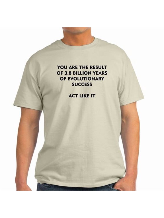 - EVOLUTIONARY SUCCESS ACT LIKE IT T Shirt - Men's Classic Cotton T-Shirts